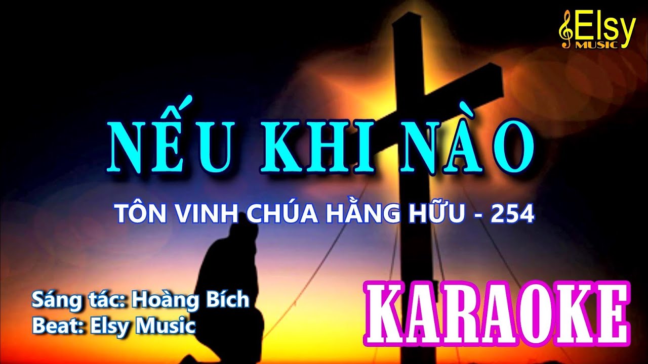 NẾU KHI NÀO KARAOKE | Nhạc Thánh Karaoke | Elsy Music