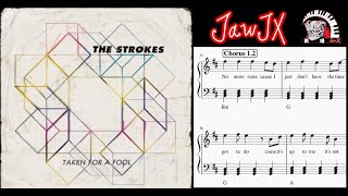 The Strokes - " Taken For A Fool " Piano Sheet Music