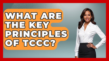 What Are The Key Principles Of TCCC? - Law Enforcement Insider