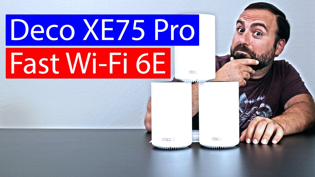 TP-Link Deco XE75 Mesh Wi-Fi 6E Router Review 