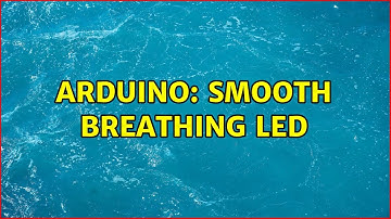 Arduino: Smooth breathing led (5 Solutions!!)