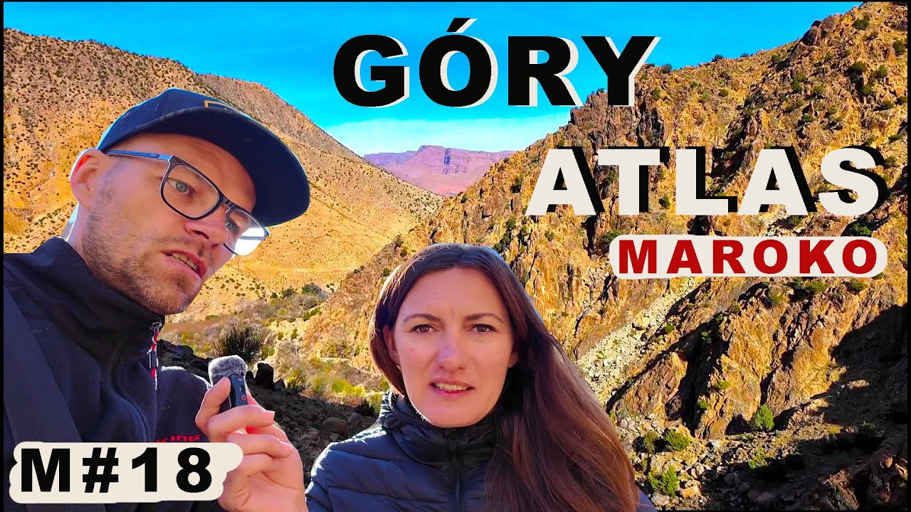 M#18 Maroko na dziko - Atlas Wysoki: Dolina rzeki Ouriki, Wodospady oraz miasteczko Setti Fatma.