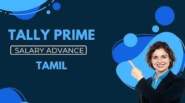 Salary Advance Accounting Method in Tallyprime Tamil