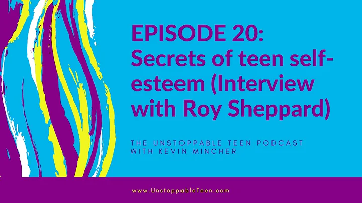 #20: Secrets of teen self-esteem (Interview with R...