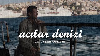 Ümit Yaşar Oğuzcan | Acılar Denizi Resimi