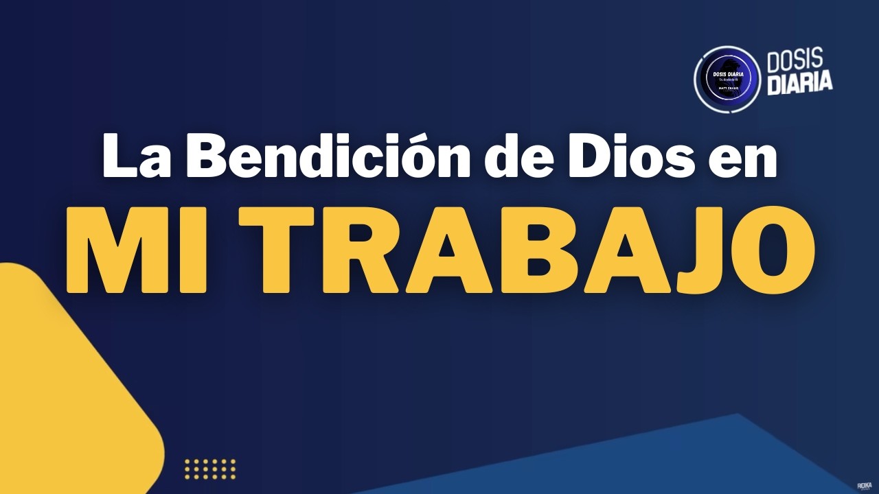 Dosis Diaria Roka - Oración de bendición para tu trabajo.