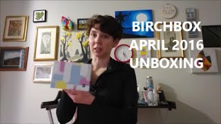 BIRCHBOX APRIL 2016 UNBOXING