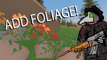 How to add FOLIAGE to unturned maps!!!
