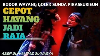 Cepot Hayang Jadi Raja _ Bobodoran Wayang Golek Sunda Pikaseurieun Full Video HD