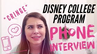 FULL PHONE INTERVIEW | DISNEY COLLEGE PROGRAM