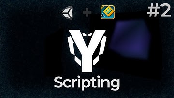 YObject Tutorial #2 Scripting // Unity To GD Tool