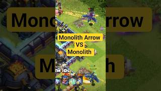 Monolith Arrow VS Monolith #monolith #clashofclans #queen #supercellcreator