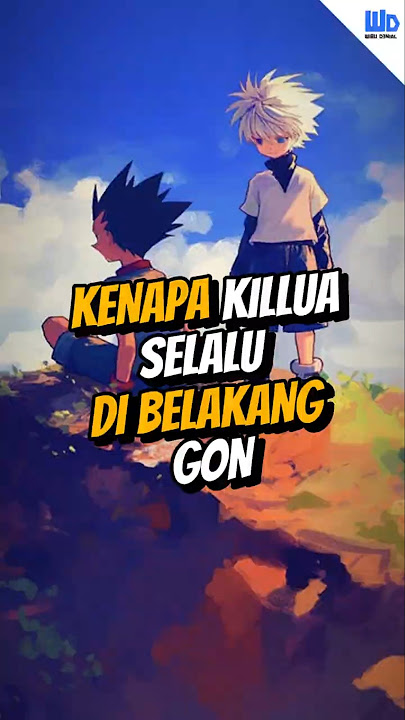 Kenapa Kilua Selalu Berjalan Di Belakang Gon #hunterxhunter #killua #gon #anime #zoldyck