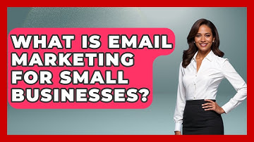 What Is Email Marketing For Small Businesses? - Learn As An Adult