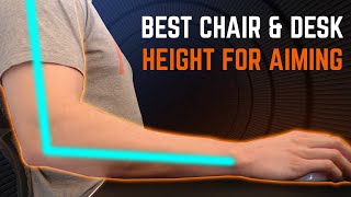 The Optimal Chair & Desk Height For Aiming