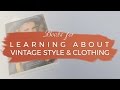 Books for learning about vintage style  clothing