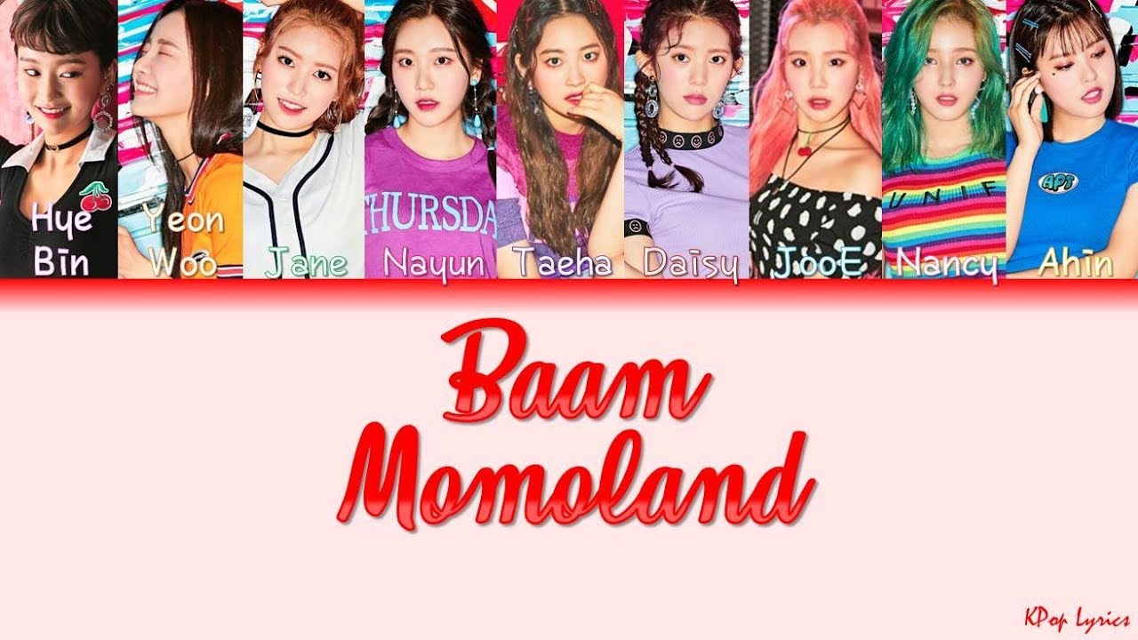 Momoland (모모랜드) - Baam (Color Coded Lyrics) [HAN/ROM/ENG]