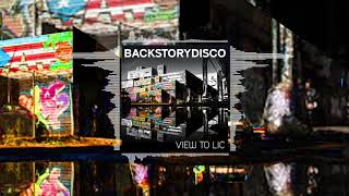 BackstoryDisco Feat.  Splat - View To LIC (Official Audio)