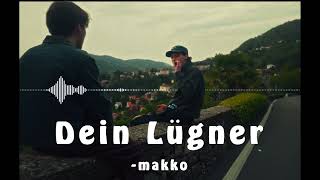 makko - Dein Lügner