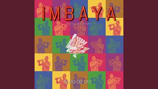 Video thumbnail of "Imbaya - Anillo de Oro"