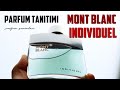 Mont Blanc Individuel Erkek Parfümü / Parfüm Tanıtımı ve Inceleme Yorumu