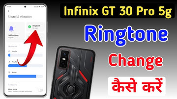 Infinix gt 30 pro 5g me ringtone kaise set kare/Infinix gt 30 pro me ringtone kaise lagaye/ringtone