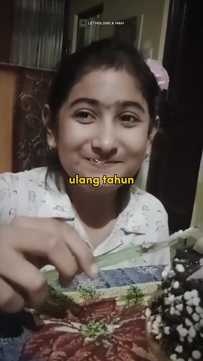 Senyum Terakhir Karena Kue Ulang Tahun : Mavin Girl #lethologicaman