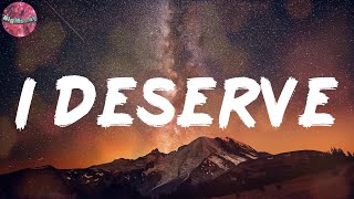I Deserve (Lyrics) - Smino
