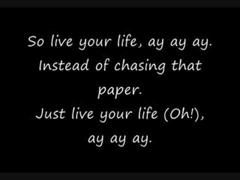 I live my life for you