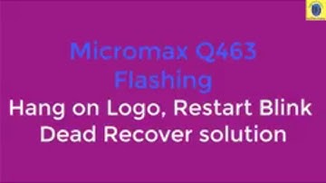 Micromax Q463 Flashing