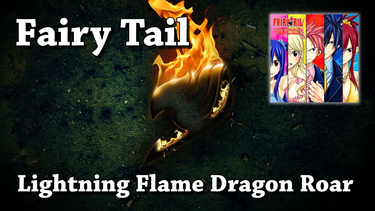 Lightning Flame Dragon Roar - Fairy Tail, Original Soundtrack Vol