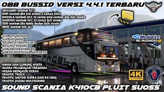 OBB BUSSID V4.4.1 TERBARU SOUND SCANIA K410CB PLUIT SUOSS GRAFIK HD 4K