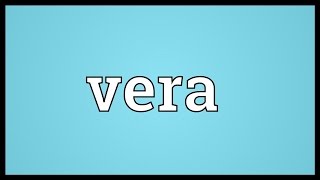 Vera Meaning