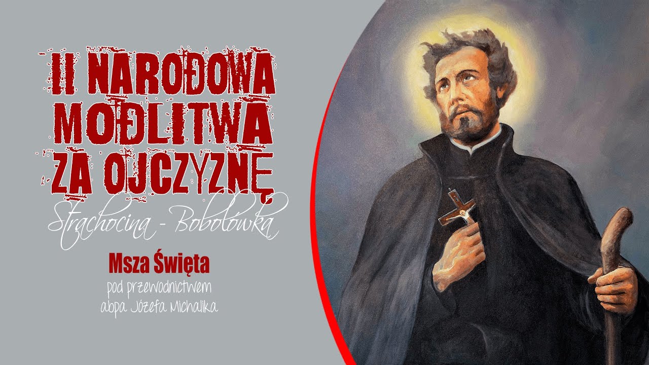 II Narodowa Modlitwa za Ojczyznę - Msza Święta (22 lipca 2023) #naŻywo