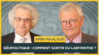 Géopolitique : comment sortir du labyrinthe ? Avec Amin Maalouf | Entretiens géopo