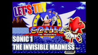 Let's Try Sonic 1 The Invisible Madness
