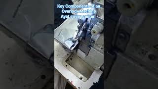 Key Components of an Overlock Machine ayat swing center jukl