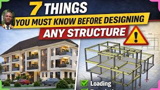 7 Things You Must Know Before Designing Any Structure