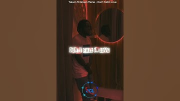 Thumbnail of don't fall in love - Takum ft ginsen 1fame #nigeriansongs #nigeria #1millionviews #love #lyrics