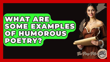 What Are Some Examples Of Humorous Poetry? - The Prose Path