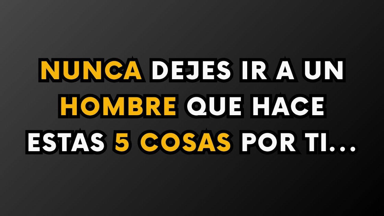 Si un hombre hace estas 5 cosas por ti, es un buen partido — no lo dejes ir nunca