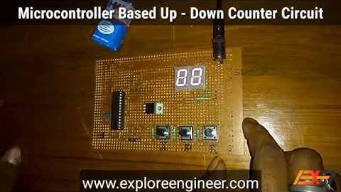 Project Output #8: Microcontroller Based Up - Down Counter Circuit