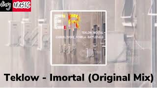 Teklow - Imortal (Original Mix) Resimi