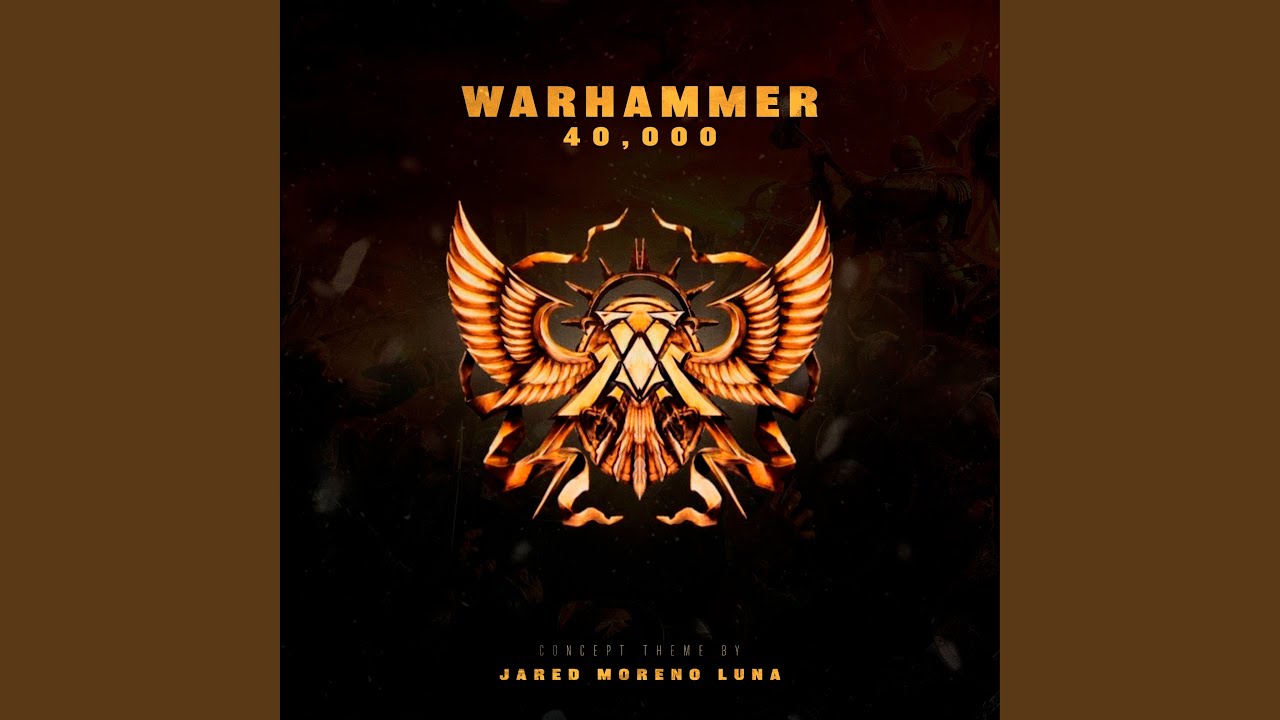 Warhammer: 40,000 (Concept Theme) - YouTube Music