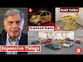 10 Most Expensive Things Ratan Tata Owns - MET Ep 13