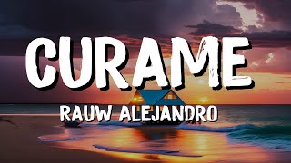 Rauw Alejandro - Curame (Letra)