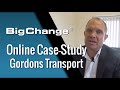 BigChange - Online Case Study - Gordons Transport