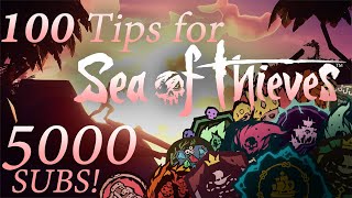 100 Tips and Tricks for Sea of Thieves (5k Special!)