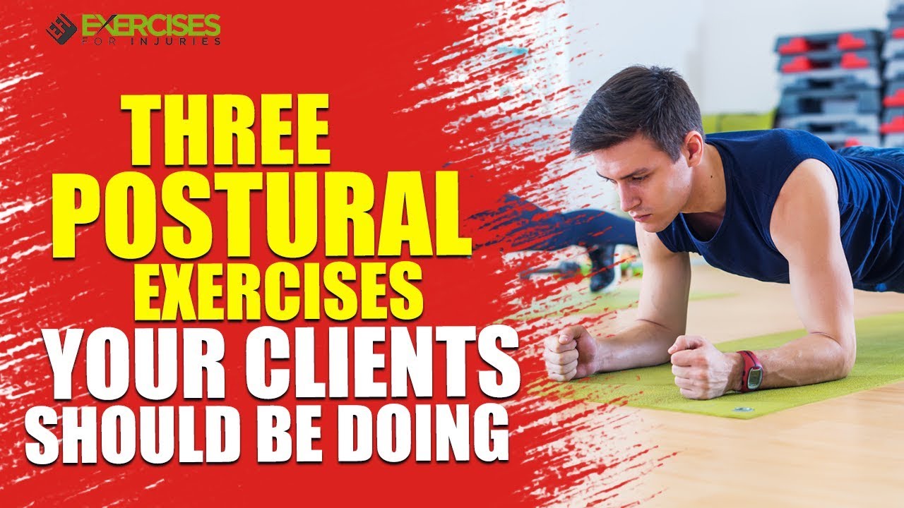 Three Postural Exercises Your Clients Should Be Doing - YouTube