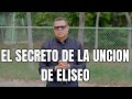 El Secreto de la unción de Eliseo | Pastor Isaac Pimentel